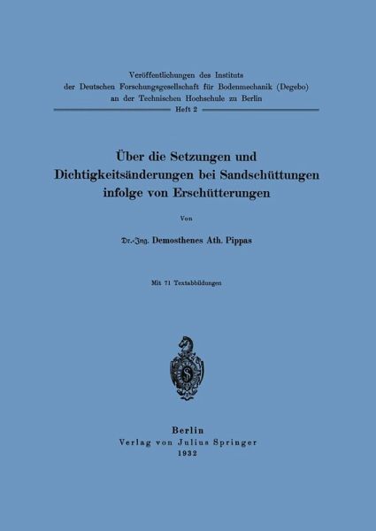 Über die Setzungen und Dichtigkeitsänderungen bei Sandschüttungen infolge von Erschütterungen (eBook, PDF) Über die Setzungen und Dichtigkeitsänderungen bei Sandschüttungen infolge von Erschütterungen (eBook, PDF)