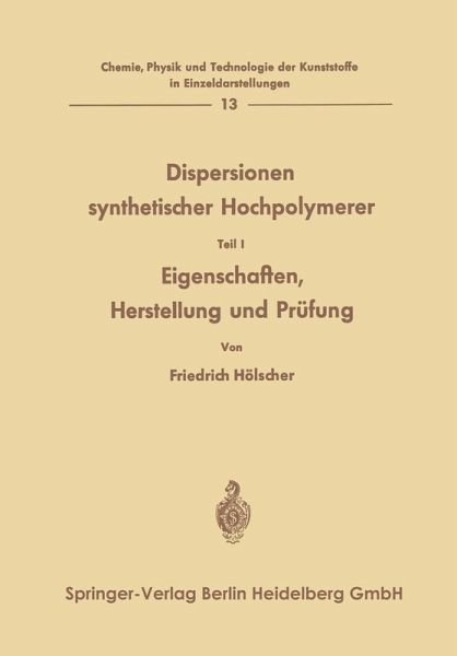 Dispersionen synthetischer Hochpolymerer (eBook, PDF) Dispersionen synthetischer Hochpolymerer (eBook, PDF)