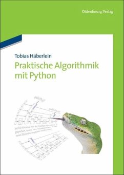 Praktische Algorithmik mit Python (eBook, PDF) - Häberlein, Tobias