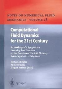 Computational Fluid Dynamics for the 21st Century (eBook, PDF) - Hafez, Mohamed; Morinishi, Koji; Periaux, Jacques