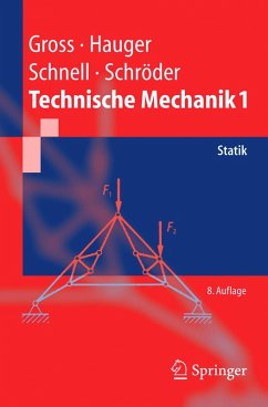 Technische Mechanik 1 (eBook, PDF) - Gross, Dietmar; Hauger, Werner; Schnell, Walter; Schröder, Jörg