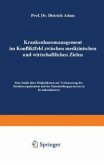 Krankenhausmanagement im Konfliktfeld zwischen medizinischen und wirtschaftlichen Zielen (eBook, PDF)