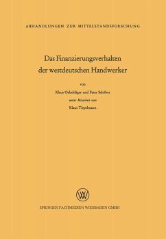 Das Finanzierungsverhalten der westdeutschen Handwerker (eBook, PDF) - Oelschläger, Klaus