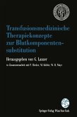 Transfusionsmedizinische Therapiekonzepte zur Blutkomponentensubstitution (eBook, PDF)