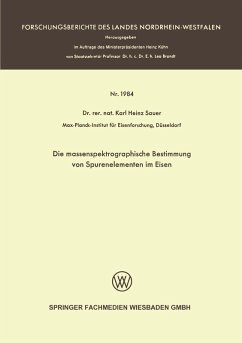 Die massenspektrographische Bestimmung von Spurenelementen im Eisen (eBook, PDF) - Sauer, Karl Heinz