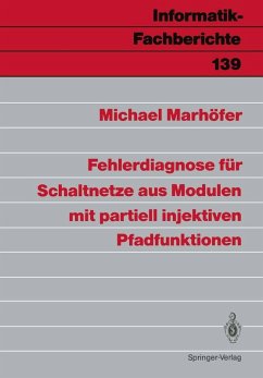 Fehlerdiagnose für Schaltnetze aus Modulen mit partiell injektiven Pfadfunktionen (eBook, PDF) - Marhöfer, Michael