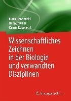 Wissenschaftliches Zeichnen in der Biologie und verwandten Disziplinen (eBook, PDF) - Honomichl, Klaus; Risler, Helmut; Rupprecht, Rainer