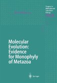 Molecular Evolution: Evidence for Monophyly of Metazoa (eBook, PDF)