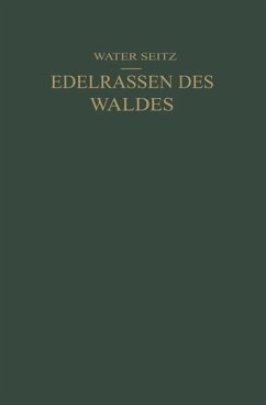 Edelrassen des Waldes (eBook, PDF) - Seitz, Walter