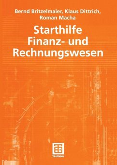 Starthilfe Finanz- und Rechnungswesen (eBook, PDF) - Britzelmaier, Bernd; Dittrich, Klaus R.; Macha, Roman