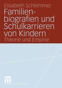 Cover Familienbiografien und Schulkarrieren von Kindern (eBook, PDF)