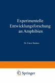 Experimentelle Entwicklungsforschung an Amphibien (eBook, PDF)