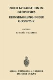 Nuclear Radiation in Geophysics / Kernstrahlung in der Geophysik (eBook, PDF)