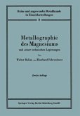 Metallographie des Magnesiums und seiner technischen Legierungen (eBook, PDF)
