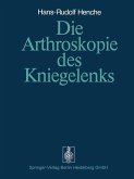 Die Arthroskopie des Kniegelenks (eBook, PDF)