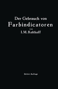 Der Gebrauch von Farbindicatoren (eBook, PDF) - Kolhoff, Isaak Maurits