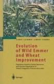 Evolution of Wild Emmer and Wheat Improvement (eBook, PDF)