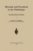Physisch und Psychisch in der Pathologie (eBook, PDF)
