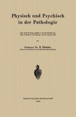 Physisch und Psychisch in der Pathologie (eBook, PDF)