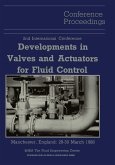 Proceedings of the 2nd International Conference on Developments in Valves and Actuators for Fluid Control (eBook, PDF)