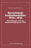Deutschlands Auslandsanleihen 1924-1945 (eBook, PDF)