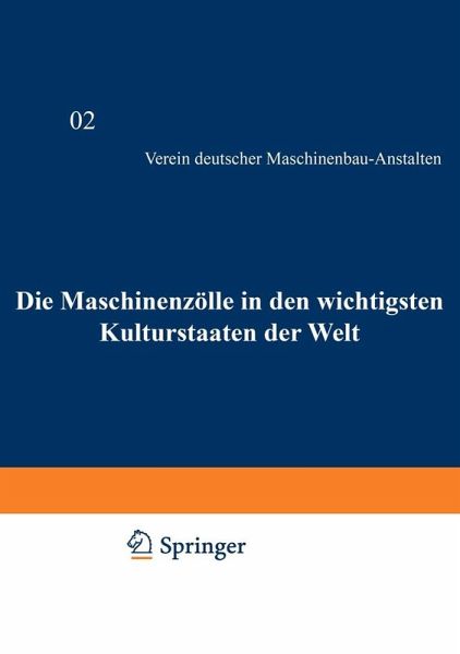 Die Maschinenzölle in den wichtigsten Kulturstaaten der Welt nach dem Stande vom 1. Januar 1908 (eBook, PDF)