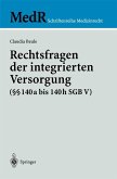 Rechtsfragen der integrierten Versorgung (§§ 140a bis 140h SGB V) (eBook, PDF)