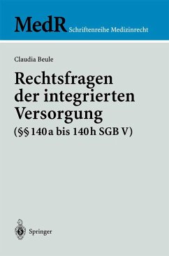 Rechtsfragen der integrierten Versorgung (§§ 140a bis 140h SGB V) (eBook, PDF) - Beule, Claudia