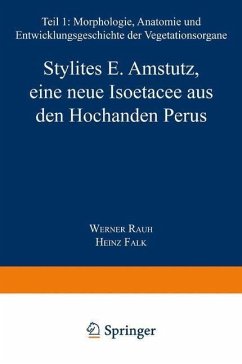 Stylites E. Amstutz, eine neue Isoëtacee aus den Hochanden Perus (eBook, PDF) - Rauh, W.; Falk, H.