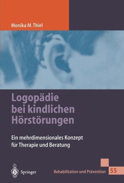 Logopädie bei kindlichen Hörstörungen (eBook, PDF) - Thiel, Monika