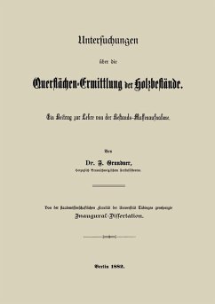 Untersuchungen über die Querflächen-Ermittlung der Holzbestände (eBook, PDF) - Grundner, F.