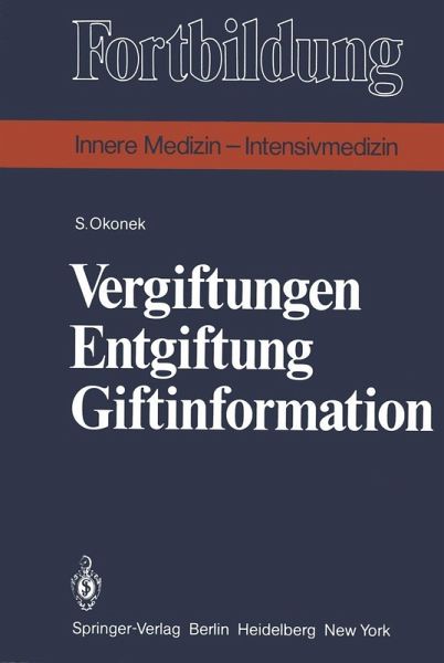 Vergiftungen Entgiftung Giftinformation (eBook, PDF) Vergiftungen Entgiftung Giftinformation (eBook, PDF)