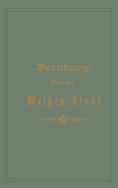 Aus der Weißen Stadt (eBook, PDF) - Dernburg, Friedrich