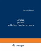 Vorträge, gehalten im Berliner Handwerkerverein (eBook, PDF)