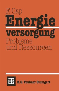 Energieversorgung Probleme und Ressourcen (eBook, PDF) - Cap, Ferdinand
