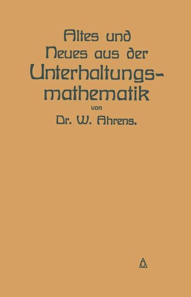 Altes und Neues aus der Unterhaltungsmathematik (eBook, PDF) Altes und Neues aus der Unterhaltungsmathematik (eBook, PDF)