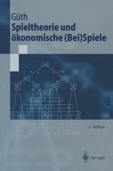 Spieltheorie und ökonomische (Bei)Spiele (eBook, PDF) Spieltheorie und ökonomische (Bei)Spiele (eBook, PDF)