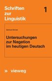 Untersuchungen zur Negation im heutigen Deutsch (eBook, PDF)