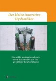 Der kleine innovative Hydrauliker