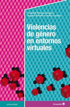 Violencias de género en entornos virtuales - Rebollo Catalán, María Ángeles; Donoso Vázquez, Trinidad