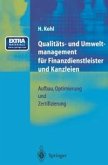 Qualitäts- und Umweltmanagement für Finanzdienstleister und Kanzleien (eBook, PDF)