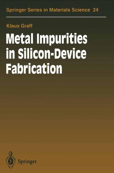 Metal Impurities in Silicon-Device Fabrication (eBook, PDF) Metal Impurities in Silicon-Device Fabrication (eBook, PDF)