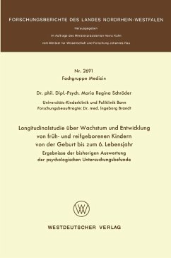 Longitudinalstudie über Wachstum und Entwicklung von früh- und reifgeborenen Kindern von der Geburt bis zum 6. Lebensjahr (eBook, PDF) - Schröder, Maria Regina