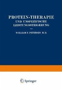 Protein-Therapie und Unspezifische Leistungssteigerung (eBook, PDF) - Petersen, William; Böhme, Louise; Weichardt, Wolfgang