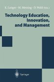 Technology Education, Innovation, and Management (eBook, PDF)