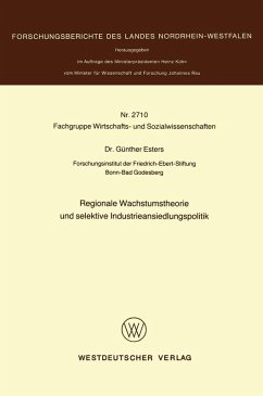 Regionale Wachstumstheorie und selektive Industrieansiedlungspolitik (eBook, PDF) - Esters, Günther