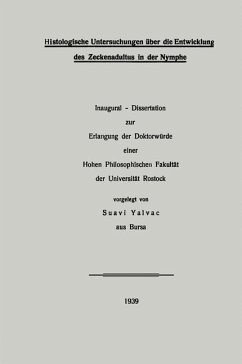 Histologische Untersuchungen über die Entwicklung des Zeckenadultus in der Nymphe (eBook, PDF) - Yalvaç, Suavi