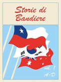 Storie di Bandiere vol. 1 A-D (eBook, PDF)
