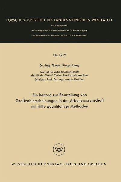 Ein Beitrag zur Beurteilung von Großzahlerscheinungen in der Arbeitswissenschaft mit Hilfe quantitativer Methoden (eBook, PDF) Ein Beitrag zur Beurteilung von Großzahlerscheinungen in der Arbeitswissenschaft mit Hilfe quantitativer Methoden (eBook, PDF)