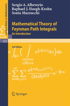 Mathematical Theory of Feynman Path Integrals (eBook, PDF) - Albeverio, Sergio A.; Høegh-Krohn, Raphael J.